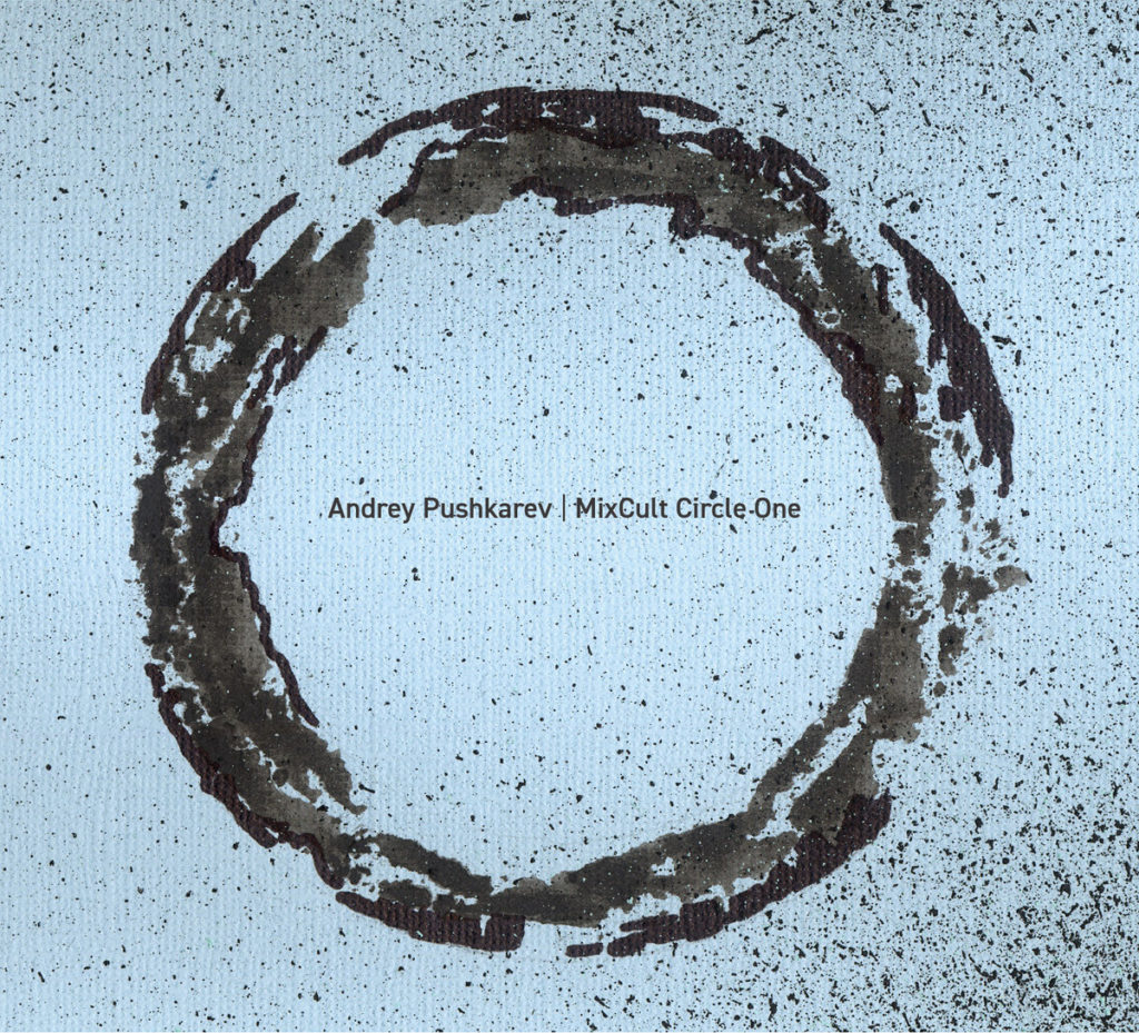 Andrey Pushkarev - MixCult Circle One